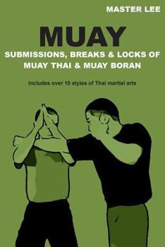 Paperback MUAY Submissions, Breaks & Locks of Muay Thai & Muay Boran Book