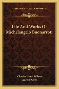 Paperback Life And Works Of Michelangelo Buonarroti Book