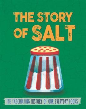 Hardcover The Story of Food: Salt Book