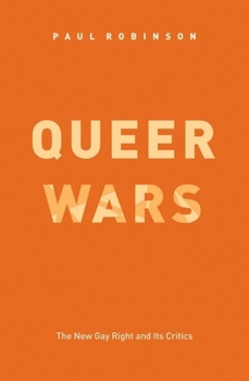 Paperback Queer Wars: The New Gay Right and Its Critics Book