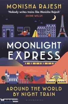 Hardcover Moonlight Express: Around the World by Night Train Book