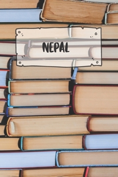 Paperback Nepal: Liniertes Reisetagebuch Notizbuch oder Reise Notizheft liniert - Reisen Journal f?r M?nner und Frauen mit Linien [German] Book