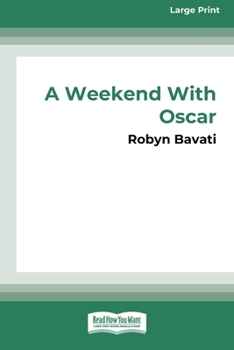 Paperback A Weekend with Oscar [16pt Large Print Edition] [Large Print] Book