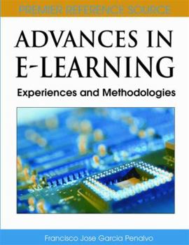 Hardcover Advances in E-Learning: Experiences and Methodologies Book