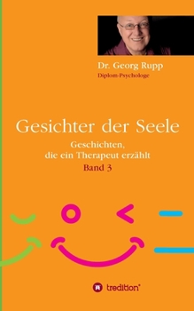 Paperback Gesichter der Seele: Geschichten, die ein Therapeut erzählt (Band 3) [German] Book