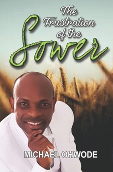 Paperback The Frustration of the Sower Book