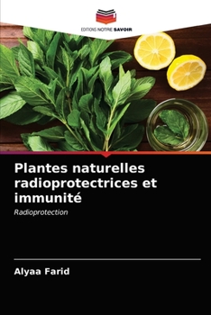 Paperback Plantes naturelles radioprotectrices et immunité [French] Book