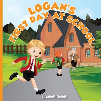 Paperback Logan's First Day at School Book