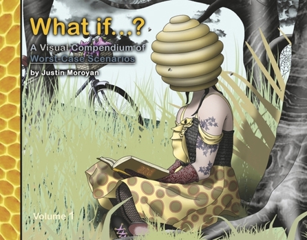 Hardcover What If...?: A Visual Compendium of Worst-Case Scenarios Book