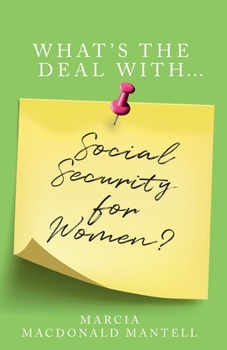 Paperback What's the Deal with Social Security for Women Book