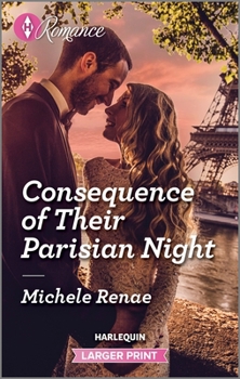 Mass Market Paperback Consequence of Their Parisian Night [Large Print] Book