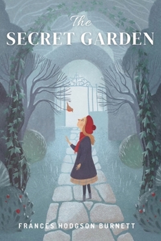 Paperback The Secret Garden: (With Classics and Illustrated) Book