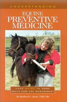 Paperback Understanding Equine Preventive Medicine: Your Guide to Horse Health Care and Management Book