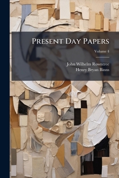 Paperback Present Day Papers; Volume 4 Book
