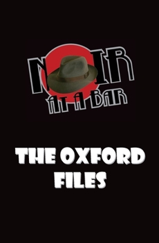 Paperback Noir At A Bar: The Oxford Files Book