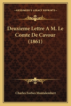 Paperback Deuxieme Lettre A M. Le Comte De Cavour (1861) [French] Book