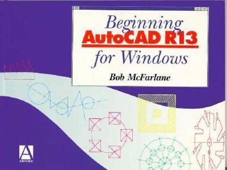 Paperback Beginning AutoCAD R13 Windows Book