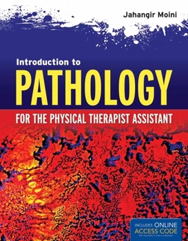 Paperback Introduction to Pathology for the Physical Therapist Assistant Book