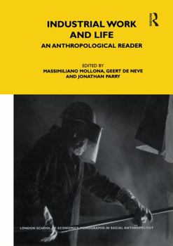 Paperback Industrial Work and Life: An Anthropological Reader Book