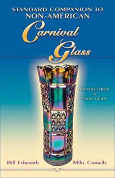Paperback Standard Companion to Non-American Carnival Glass: Identification & Value Guide Book