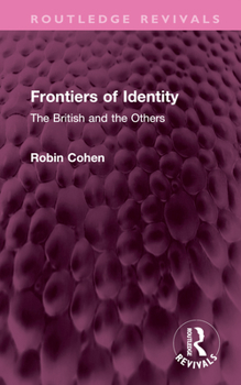 Hardcover Frontiers of Identity: The British and the Others Book