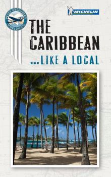 Michelin The Caribbean Port Cities - Book  of the Michelin... Like a Local