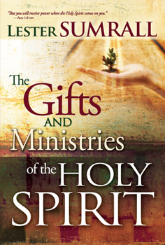 The Gifts and Ministries Of The Holy Spirit