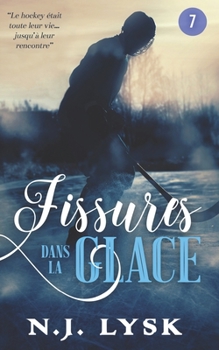 Paperback Fissures dans la Glace: épisode 7: Romance Gay [French] Book