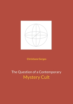 Paperback The Question of a Contemporary Mystery Cult Book