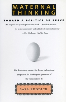 Paperback Maternal Thinking: Toward a Politics of Peace Book