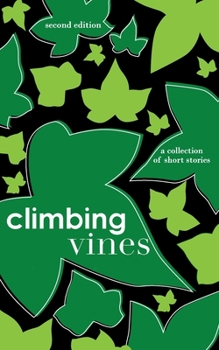 Paperback Climbing Vines: A Collection of Short Stories Book