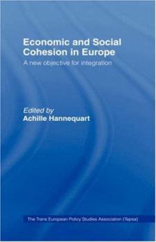 Hardcover Economic and Social Cohesion in Europe: A New Objective Book