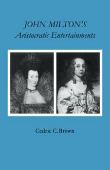 Paperback John Milton's Aristocratic Entertainments Book