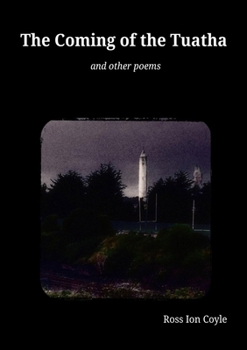 Paperback The Coming of the Tuatha: and other poems Book