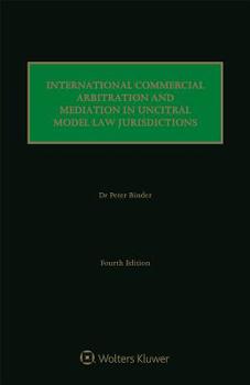 Hardcover International Commercial Arbitration and Mediation in Uncitral Model Law Jurisdictions Book