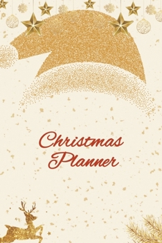 Christmas Planner Journal: 6 x 9 Inches 150 Pages
