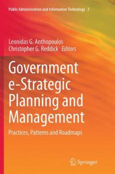 Paperback Government E-Strategic Planning and Management: Practices, Patterns and Roadmaps Book