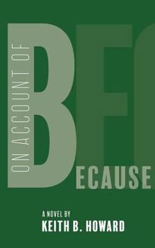 Paperback On Account of Because Book