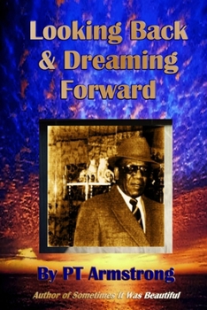 Paperback Looking Back and Dreaming Forward Book