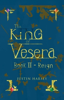 The King of Vesera: Book II - Reign