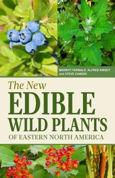 Paperback The New Edible Wild Plants of Eastern North America: A Field Guide to Edible (and Poisonous) Flowering Plants, Ferns, Mushrooms and Lichens Book