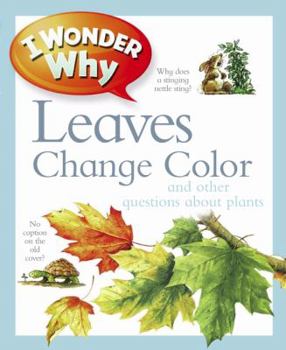 Paperback I Wonder Why Leaves Change Color Book