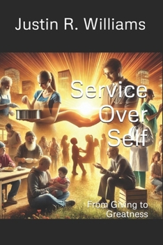 Paperback Service Over Self: From Giving to Greatness Book
