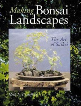 Paperback Making Bonsai Landscapes: The Art of Saikei Book