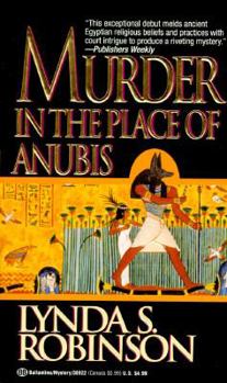 Murder in the Place of Anubis - Book #1 of the Lord Meren