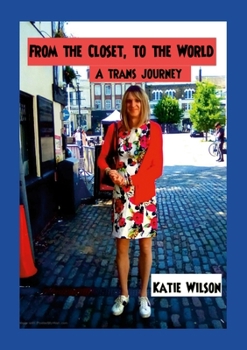 Paperback From the Closet, to the World Book