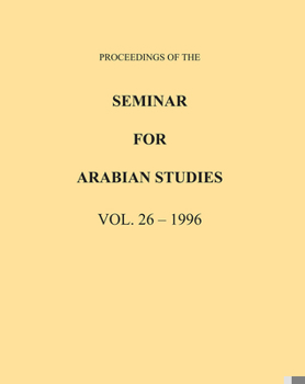 Paperback Proceedings of the Seminar for Arabian Studies Volume 26 1996 Book