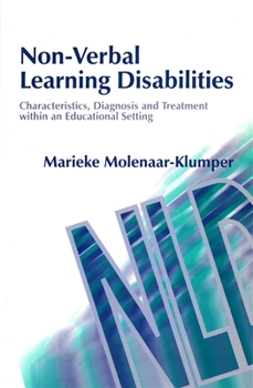 Paperback Non-Verbal Learning Disabilities: Characteristics, Diagnosis and Treatment Within an Educational Setting Book