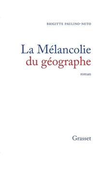 Paperback La mélancolie du géographe [French] Book