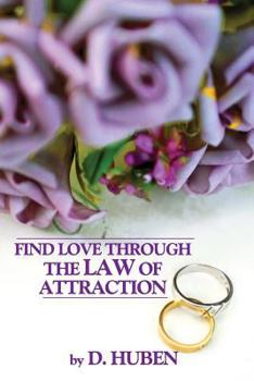 Paperback Find Love Through The Law of Attraction Book